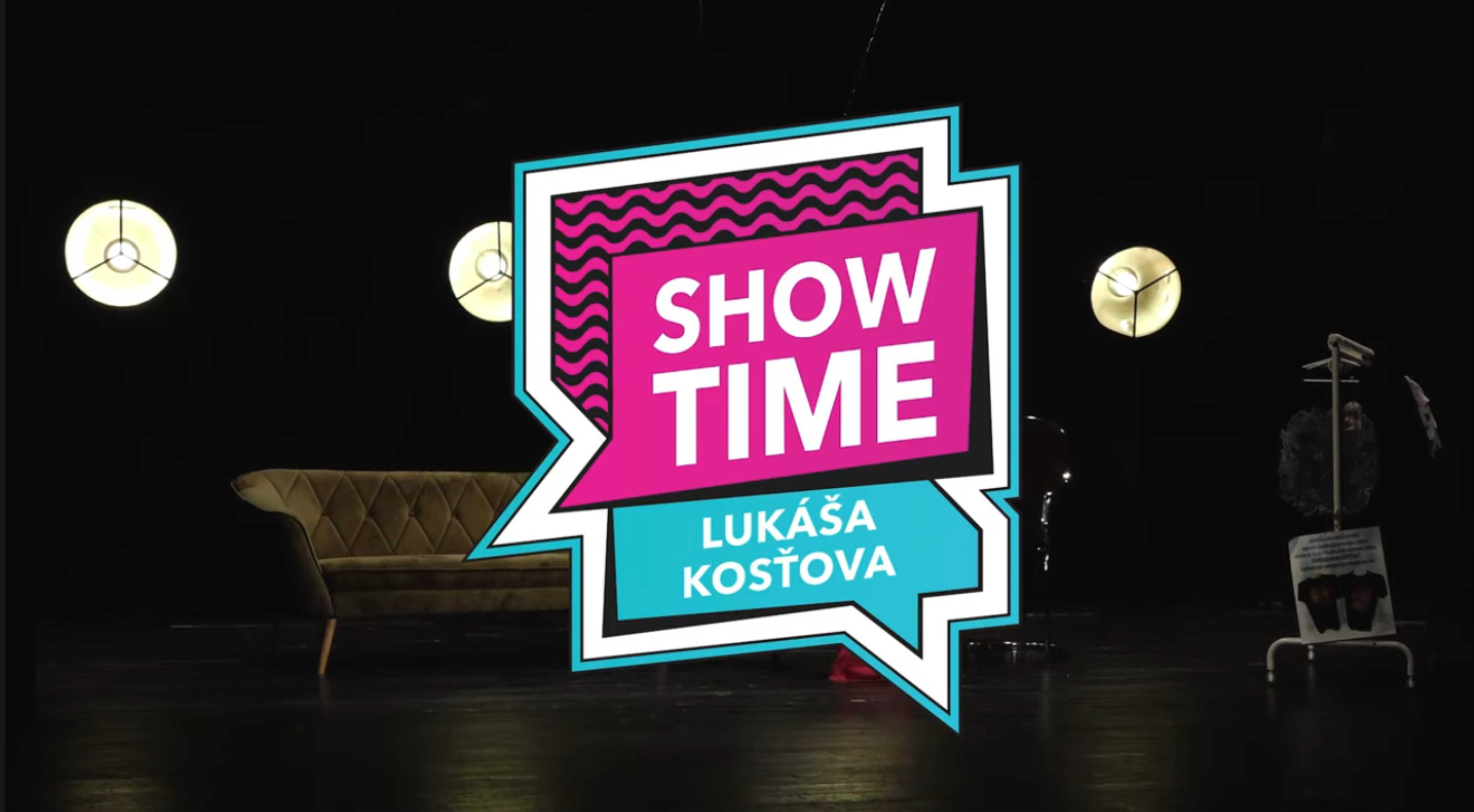 Show time Lukáša Kosťova - Iveta Vörösová a Aydrnn (Epizóda 3)